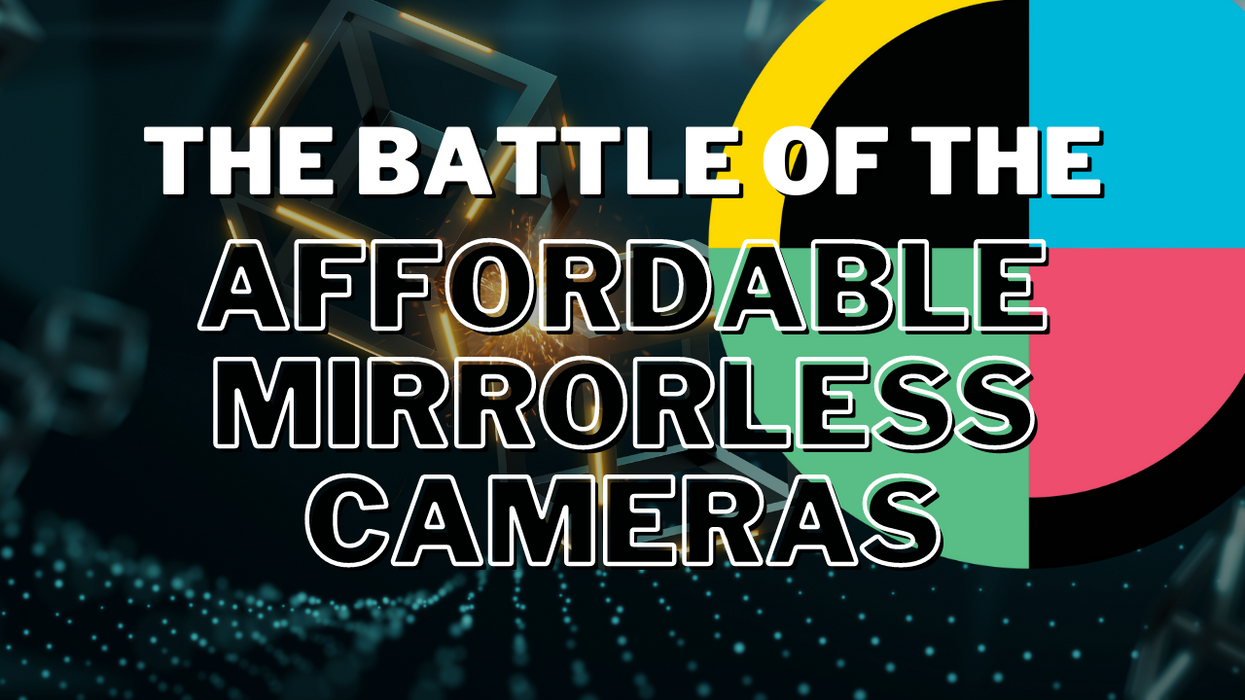 Affordable Mirrorless Cameras