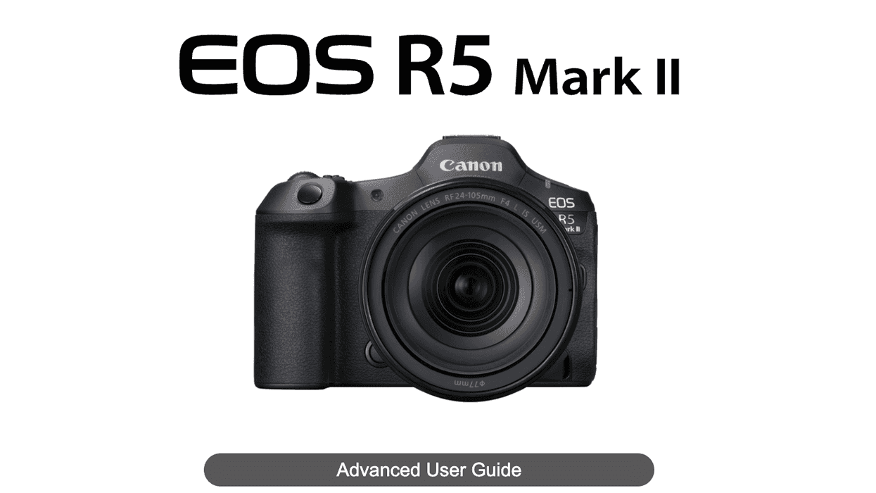 Canon R5 Mark II User Manual