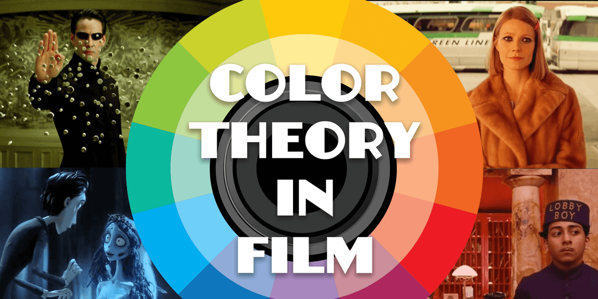How a Film Color Palette Can Make You a Better Filmmaker [W ...