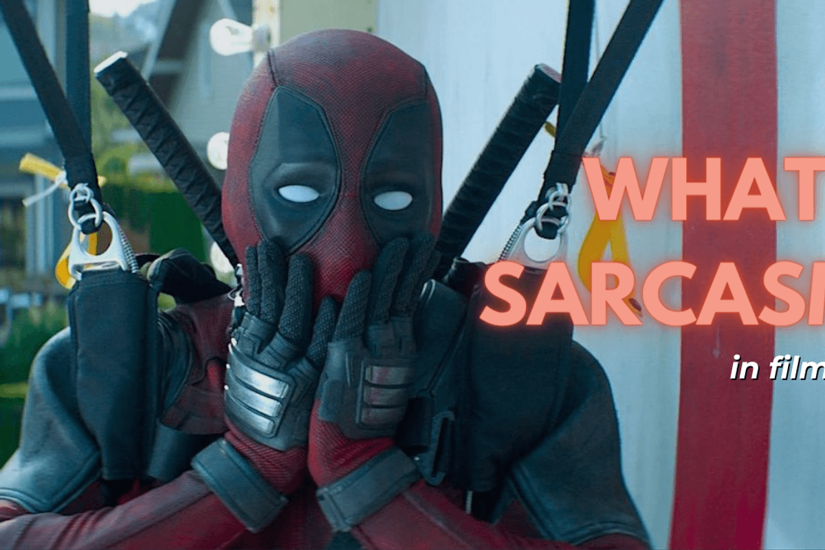 The Sarcastic Meaning And How It Fits into Filmmaking