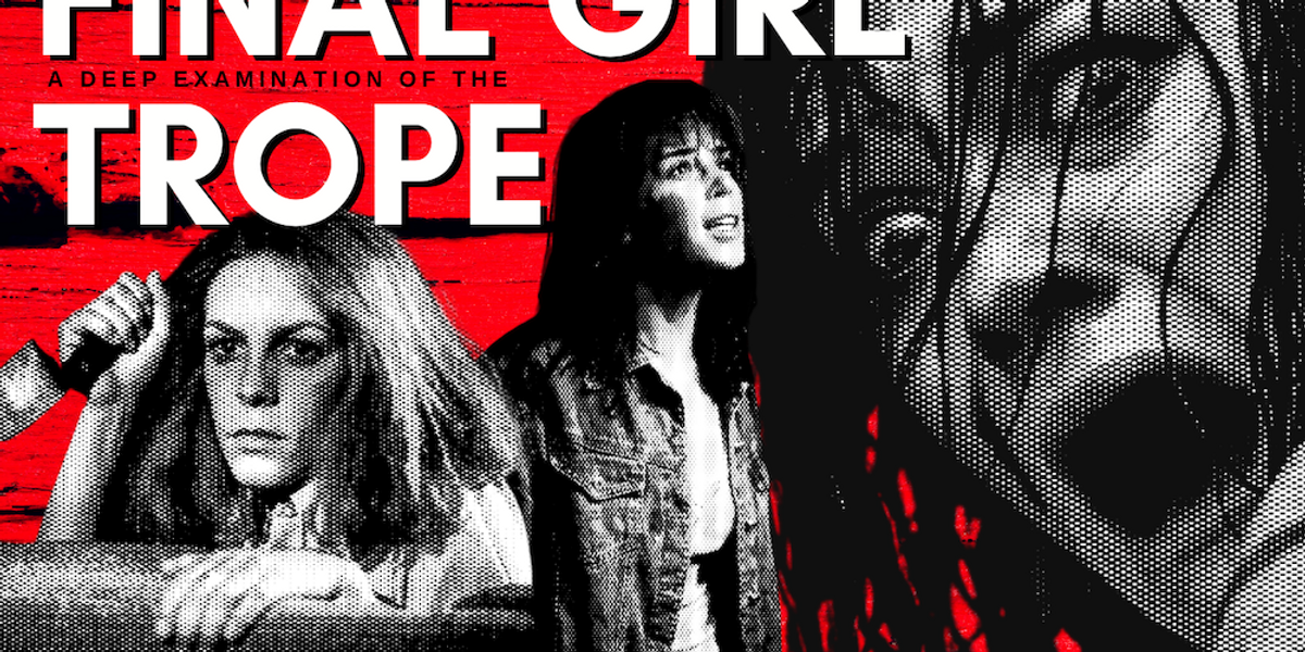 A Deep Examination Of The Final Girl Trope 