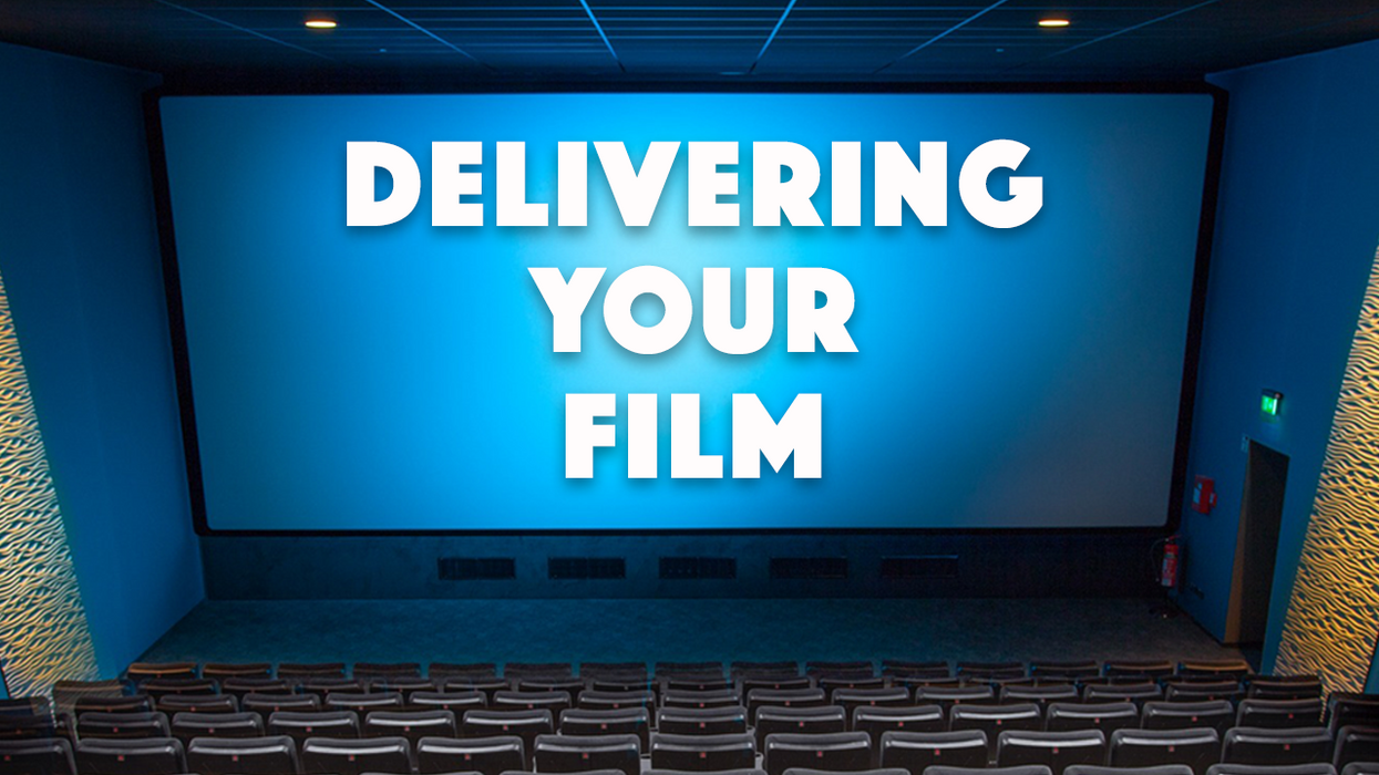 How to Deliver Your Film