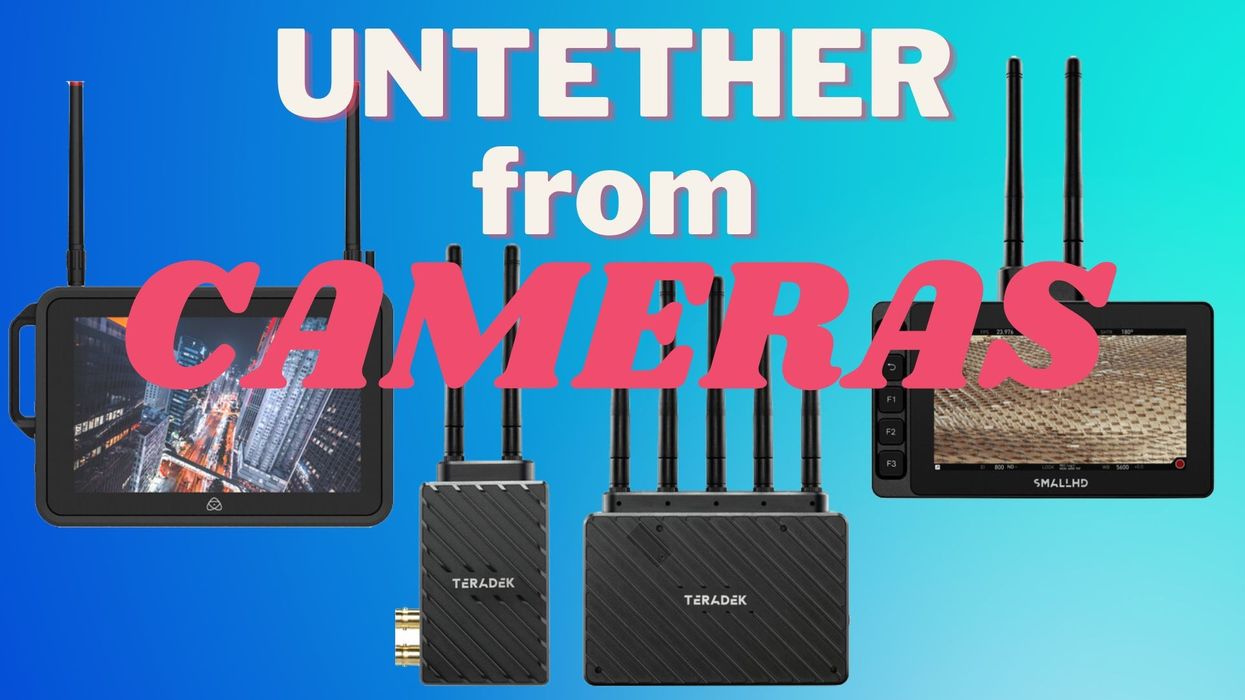 3 Wireless Tools To Untether Your Video