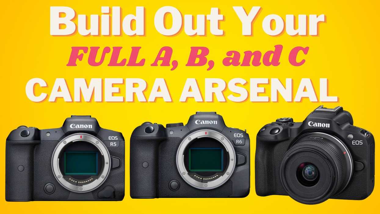 Build Out Your Full A, B, and C Camera Arsenal