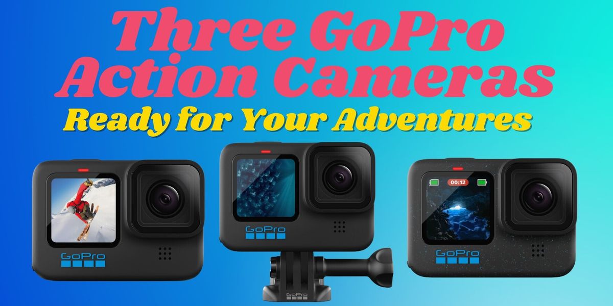 Gopro Action Camera First Three GoPro Action Cameras Ready for Your Adventures | No Film School