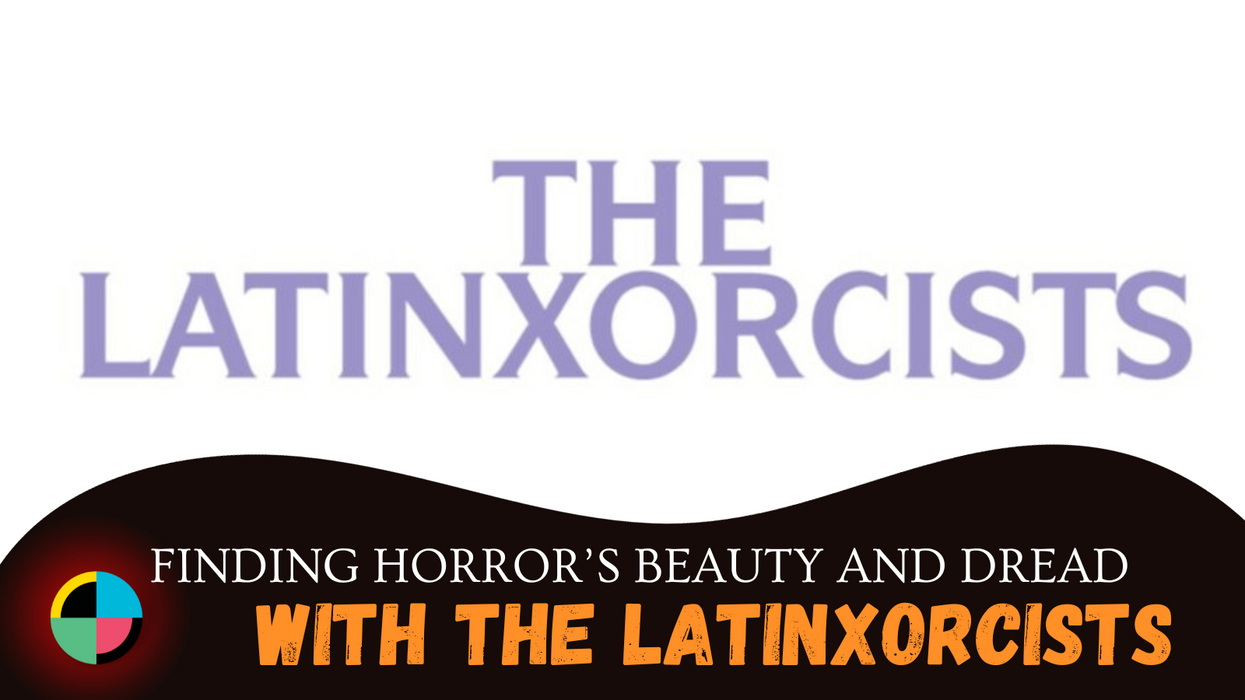 Breaking Down the Color of Horror With LatinXorcists’ Ricardo Martinez
