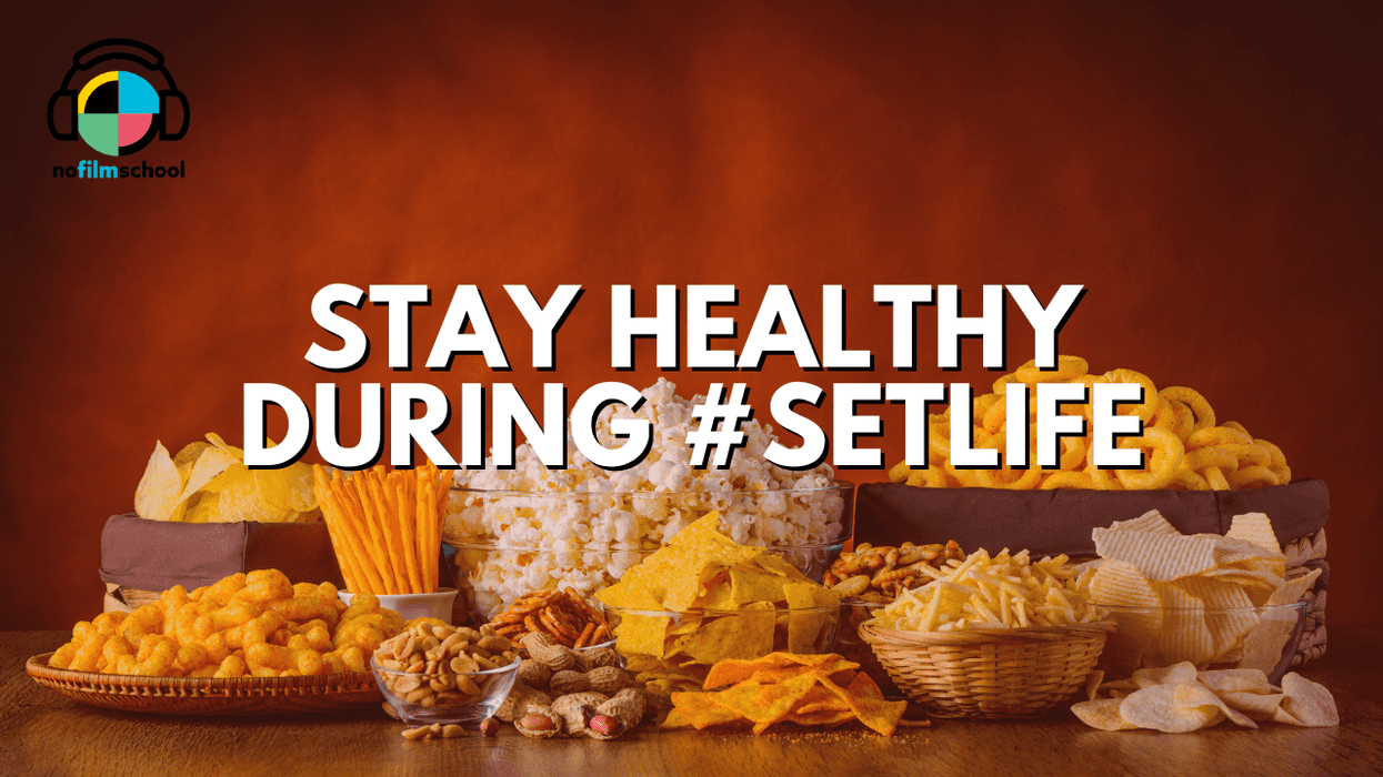 Nofilmschool_header_how_to_stay_healthy_during_setlife