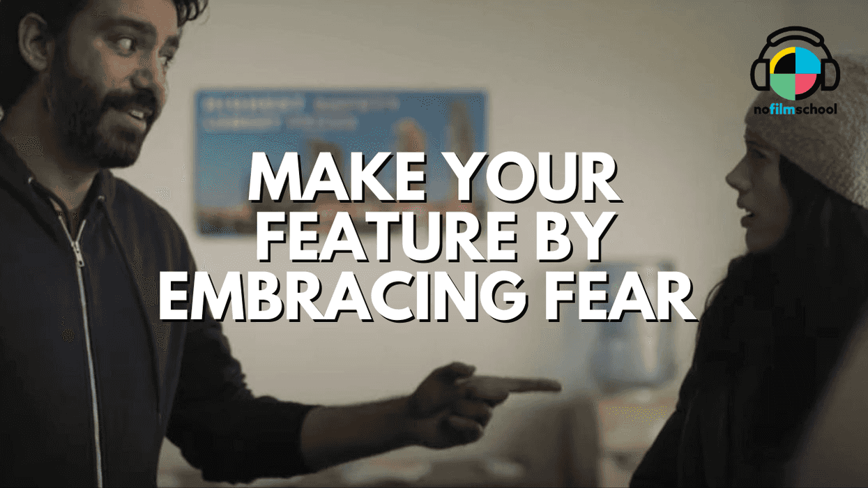 Nofilmschool_header_make_your_feature_by_embracing_fear