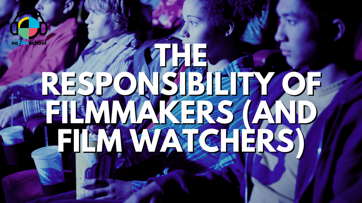 Nofilmschool_header_responsibility_filmmaker