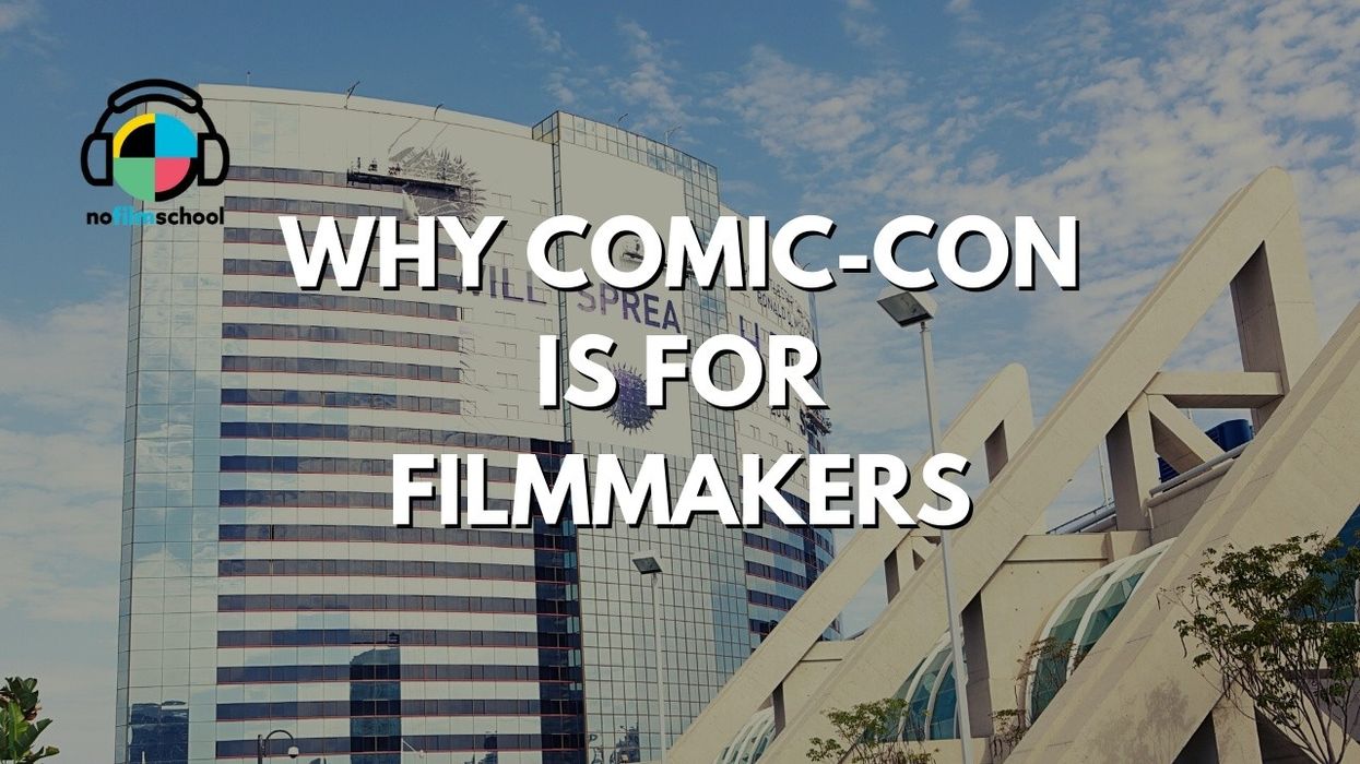 Nofilmschool_header_why_comic-con_is_for_filmmakers