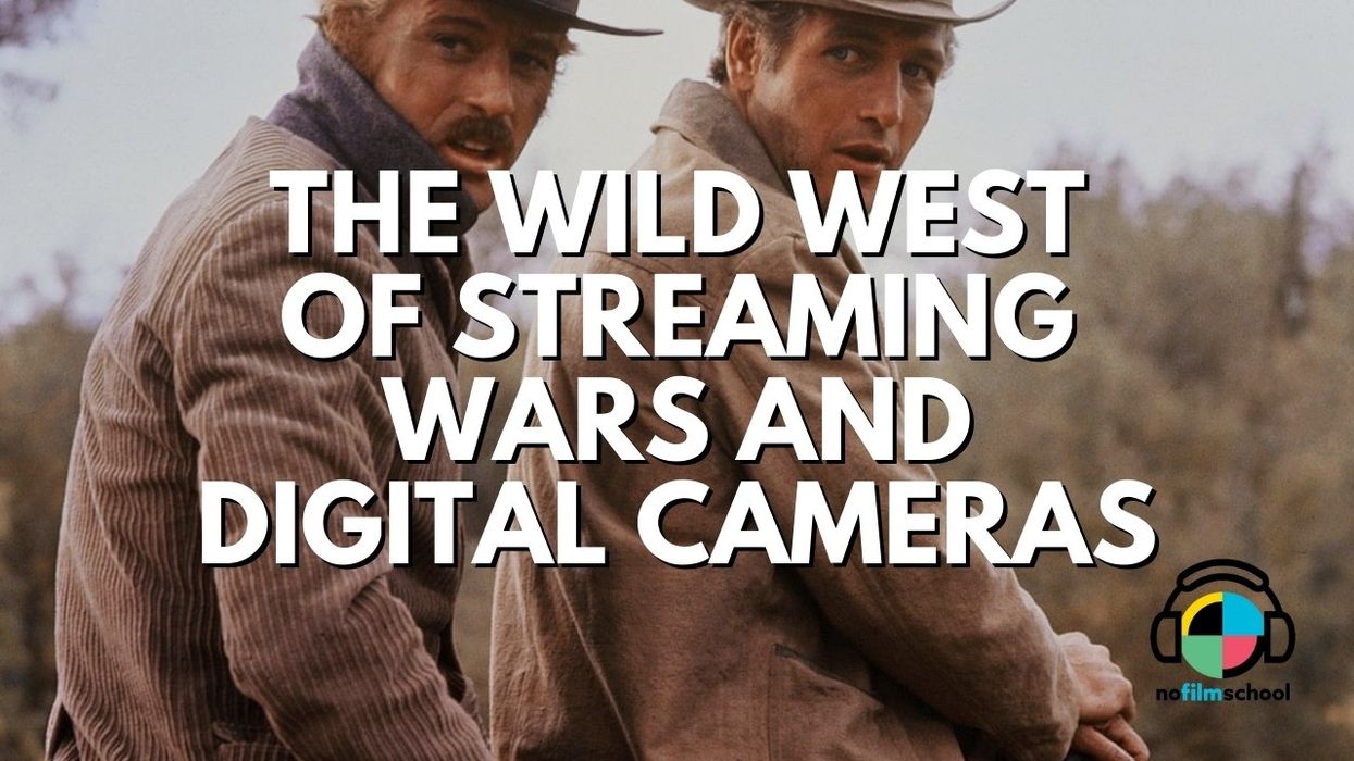 Nofilmschool_the_wild_west_of_streaming_wars_and_digital_cameras