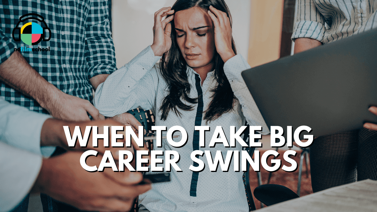 Take Big Career Swings