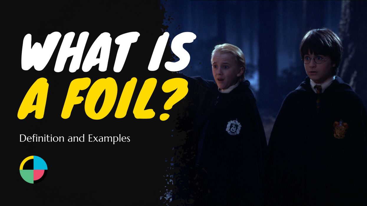 What is a Foil Character in Literature, Film, and TV (Definition and Examples)