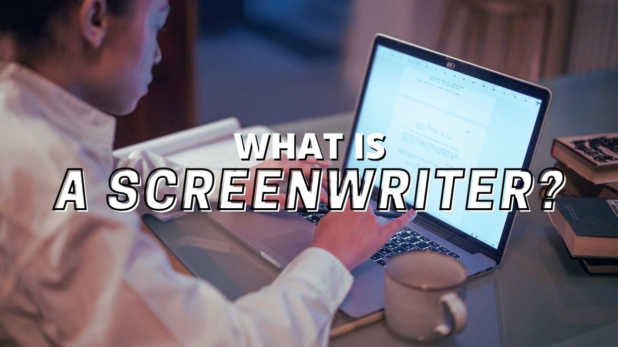 What Is a Screenwriter?