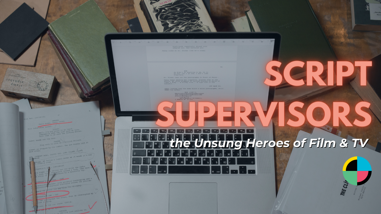 What Makes Script Supervisors the Unsung Heroes of Film & TV?