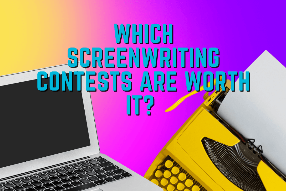 Which Screenwriting Competitions Are Worth Entering?
