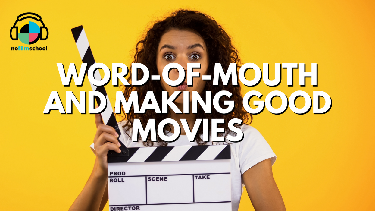 Word-of-Mouth and Making Good Movies Still Works!