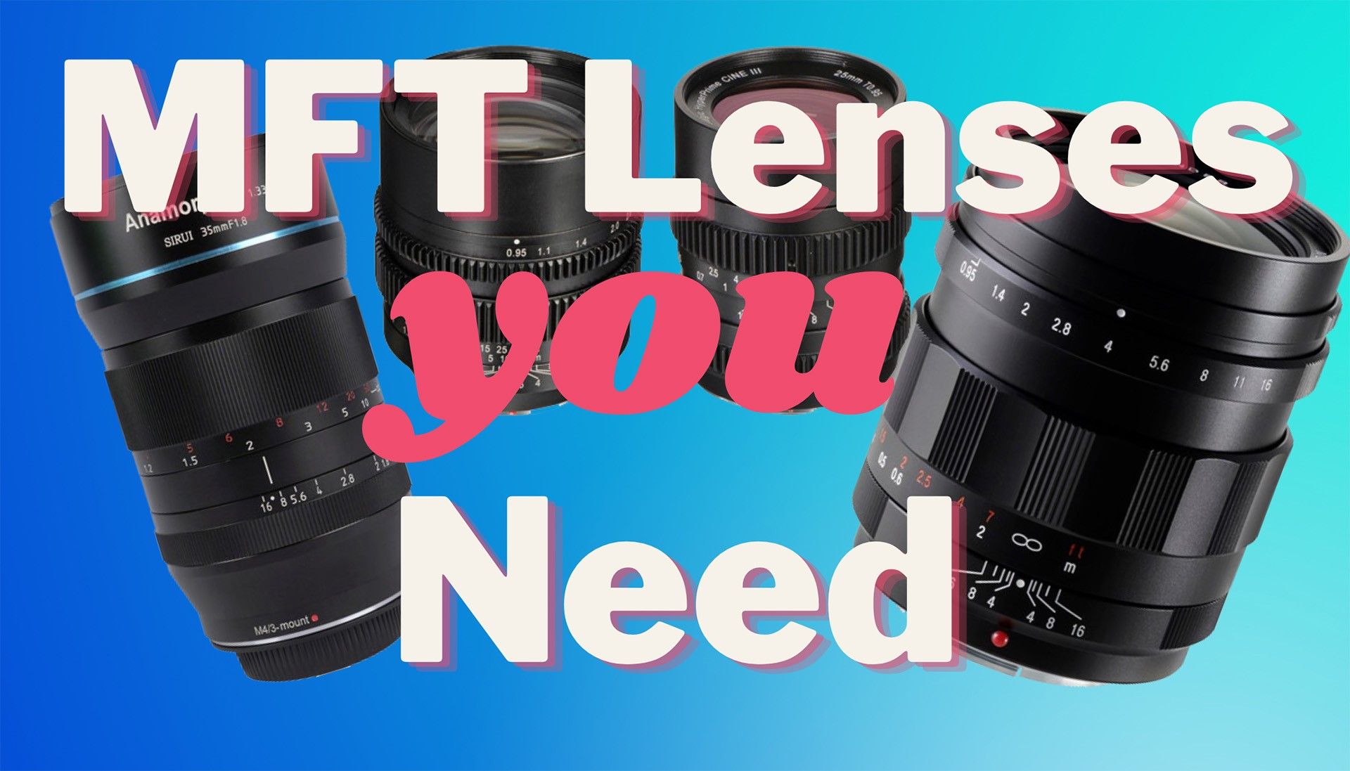 MFT Lenses Filmmaking Deals