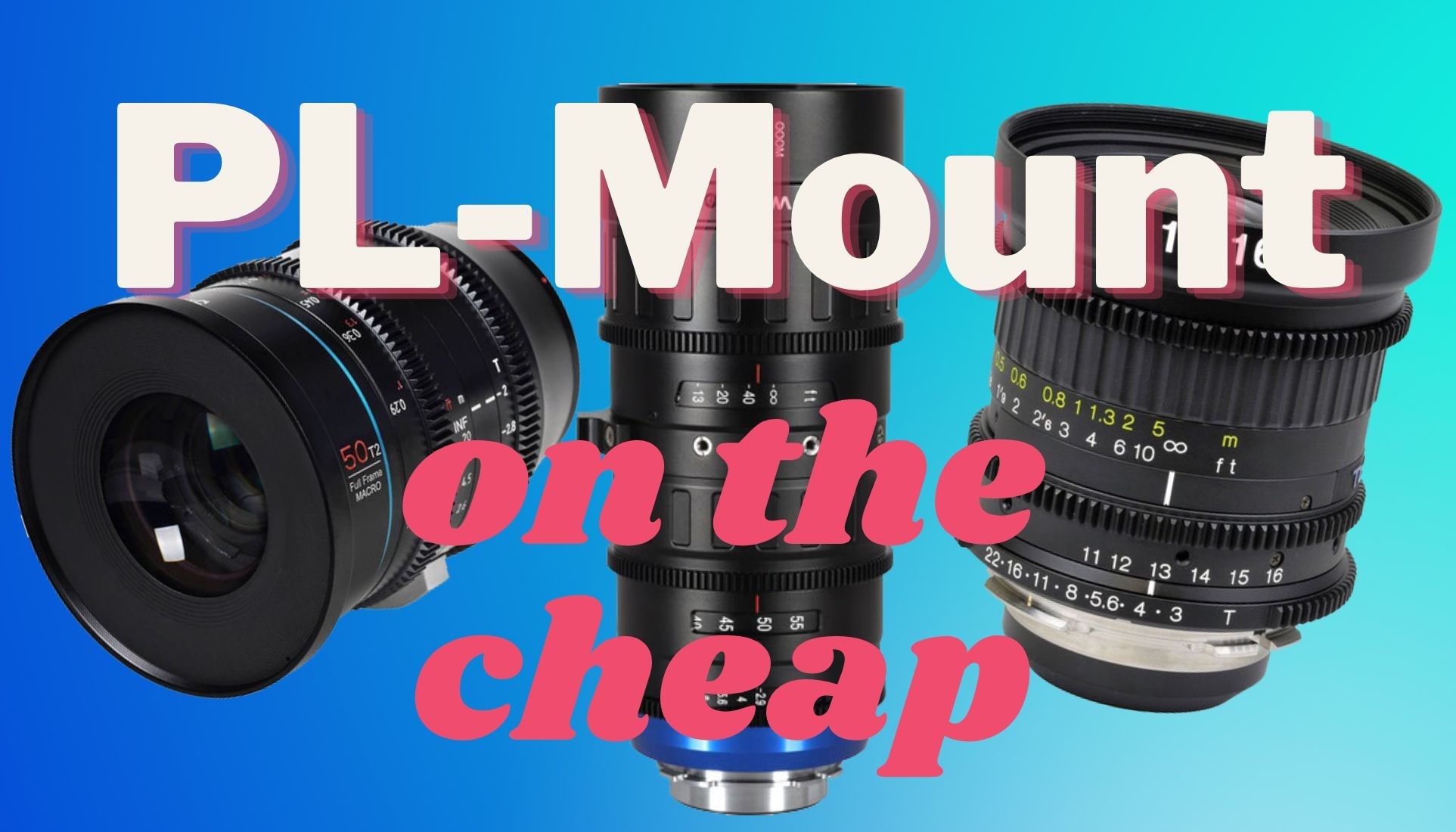 PL Mount lenses