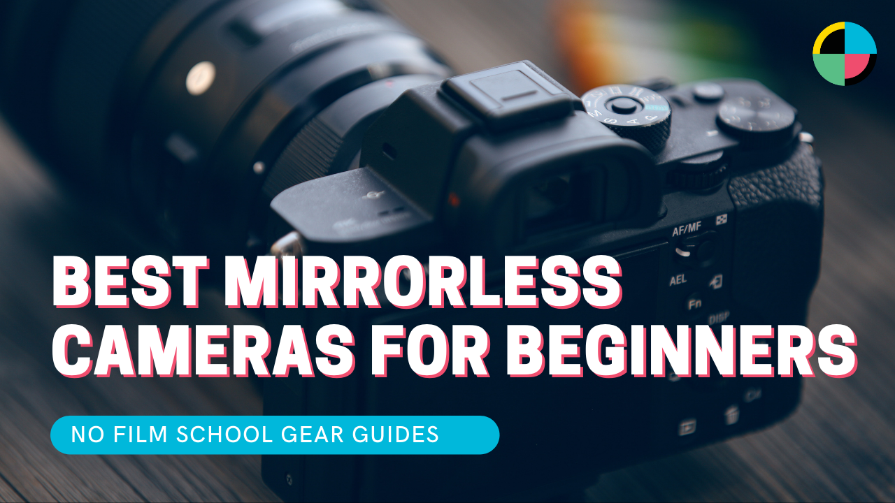 Best Mirrorless Cameras for Beginners