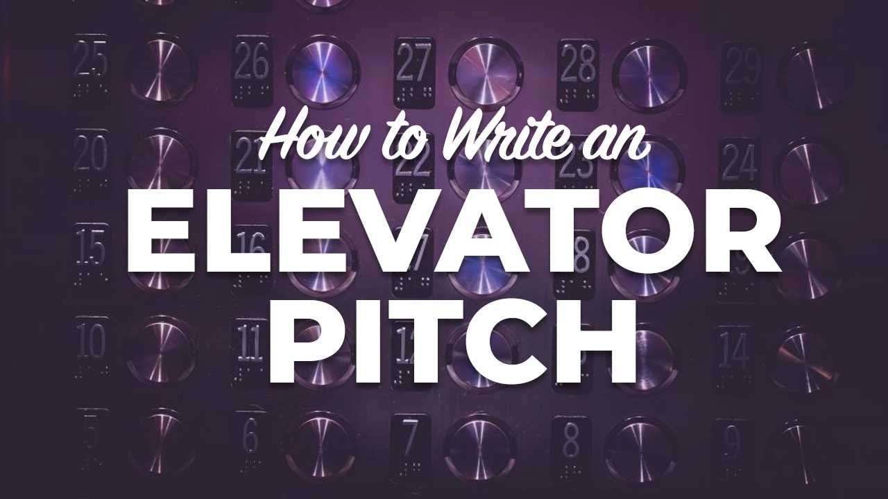 How To Write An Elevator Pitch Free Elevator Pitch Template